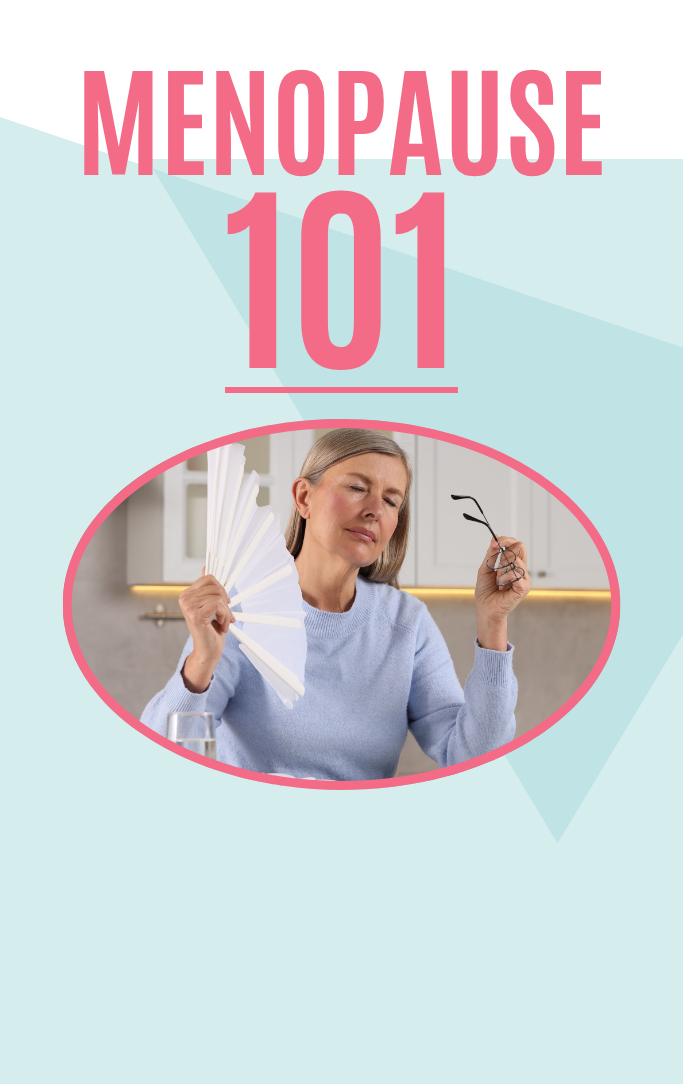 Menopause 101
