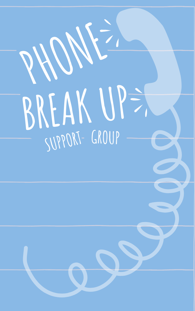 Phone Break up Support Group