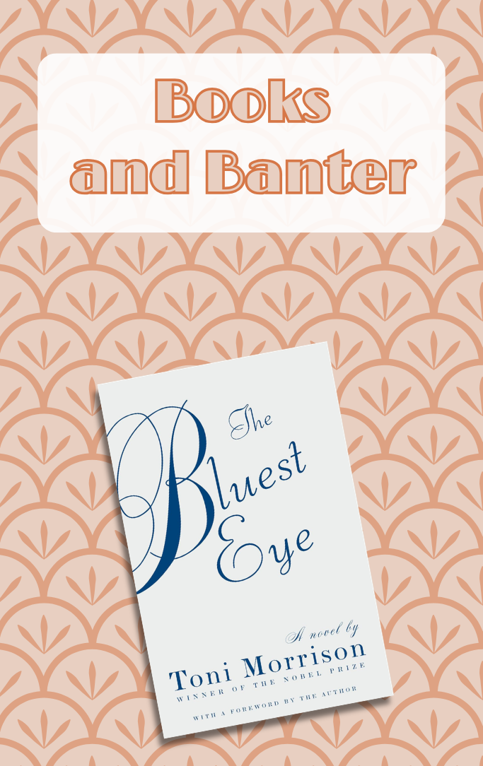 The Bluest Eye by Toni Morrison
