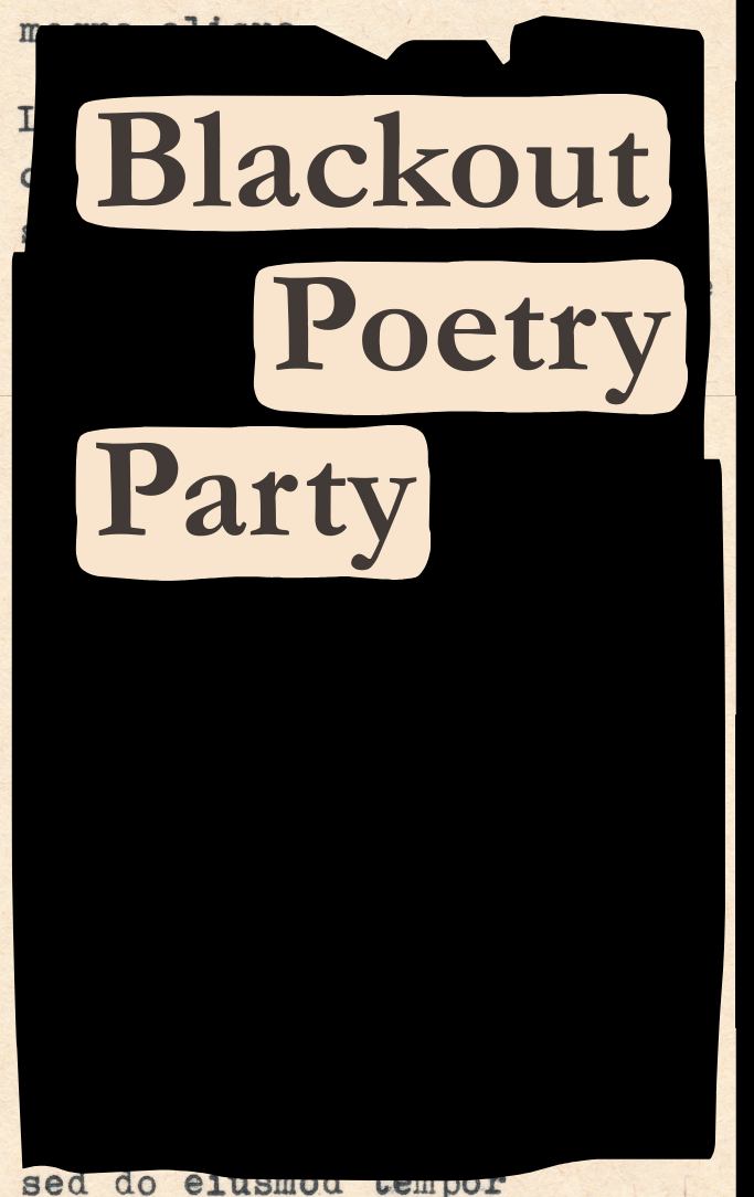 Blackout Poetry Party