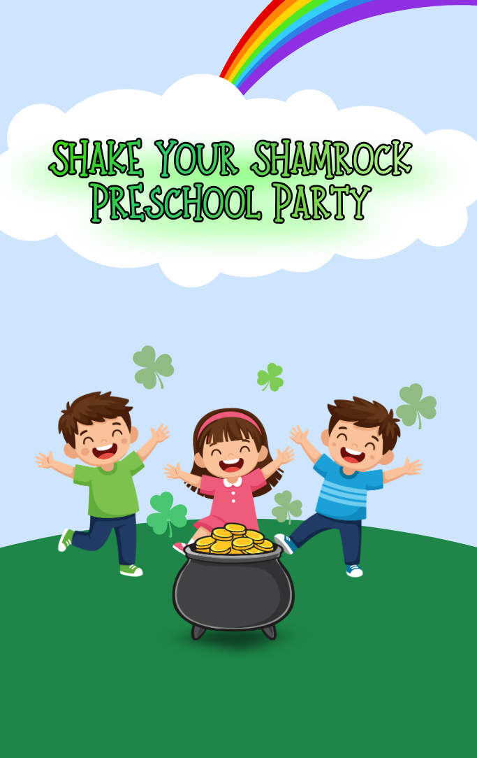 Shack Your Shamrock Preschool Party