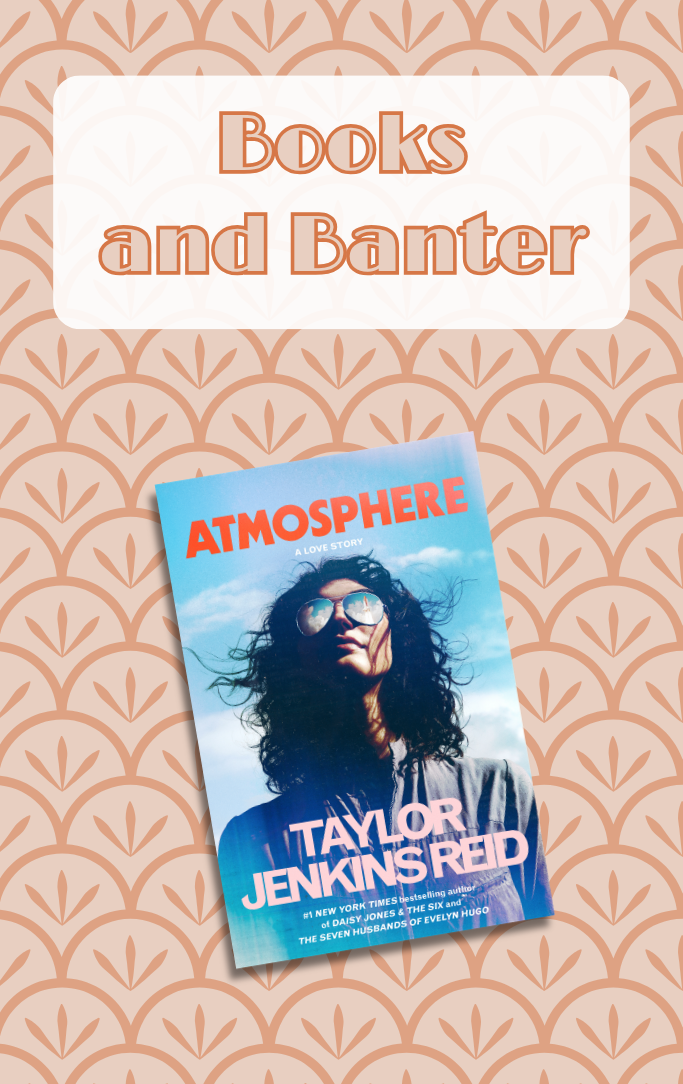 An image of this month's book, Atmosphere by Taylor Jenkins Reid.