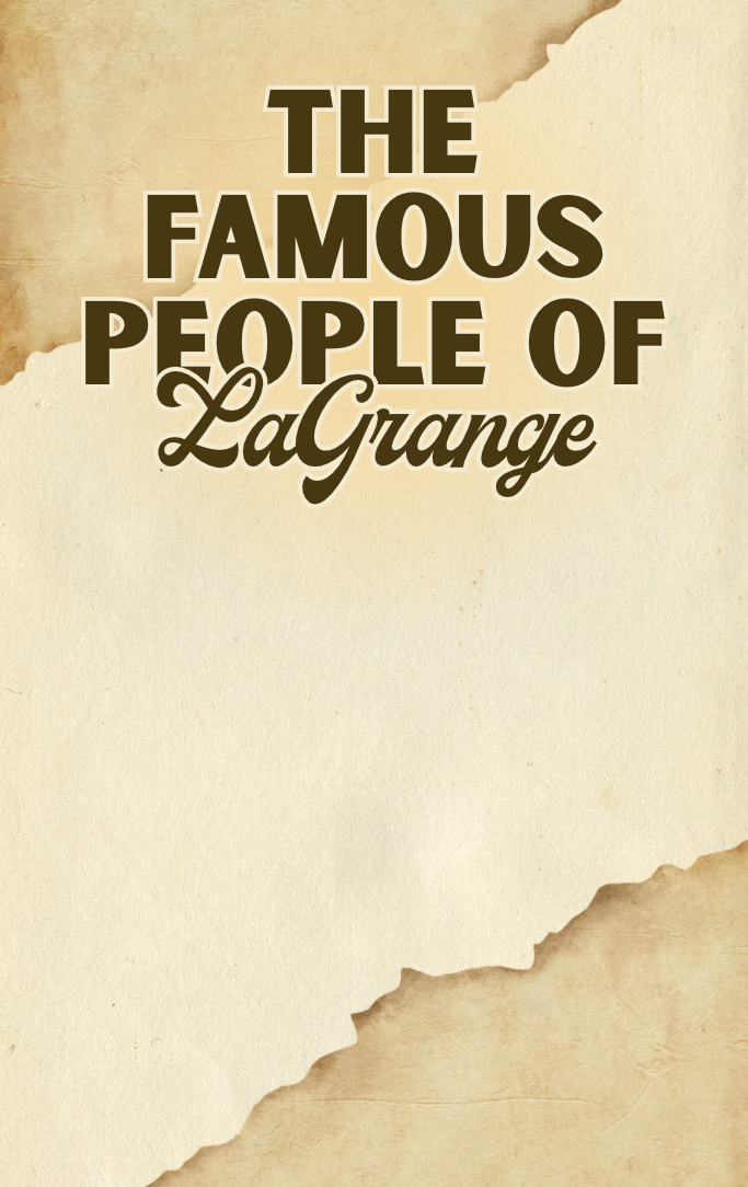 The Famous People of LaGrange