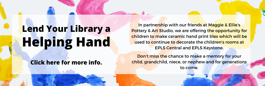 Lend the Library a Helping Hand: Contact 440-322-0175 with questions on how to donate to the library and leave a ceramic hand print tile for future generations.